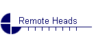 Remote Heads